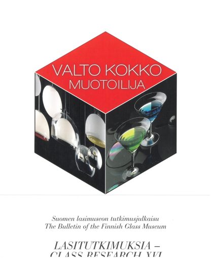 Lasitutkimuksia XVI Valto Kokko - muotoilija